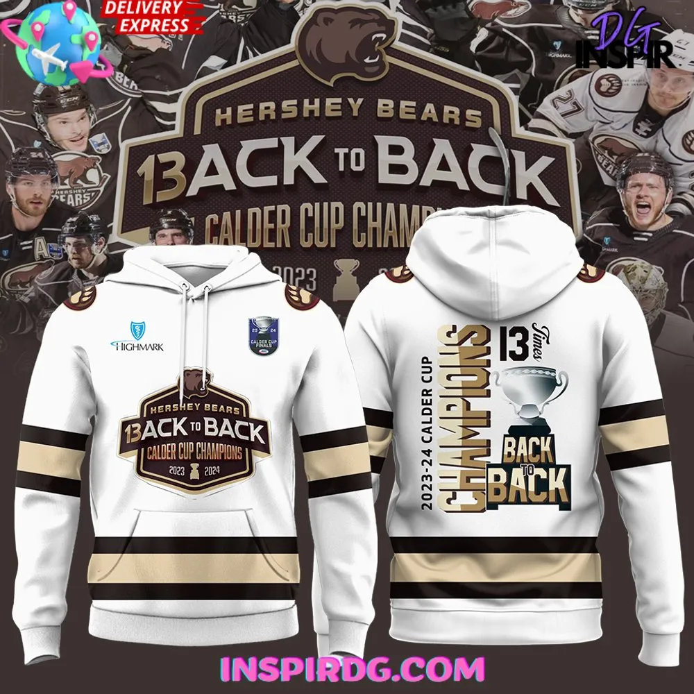 -Hershey Bears 2024 Calder Cup Champions Back to Back Hoodie