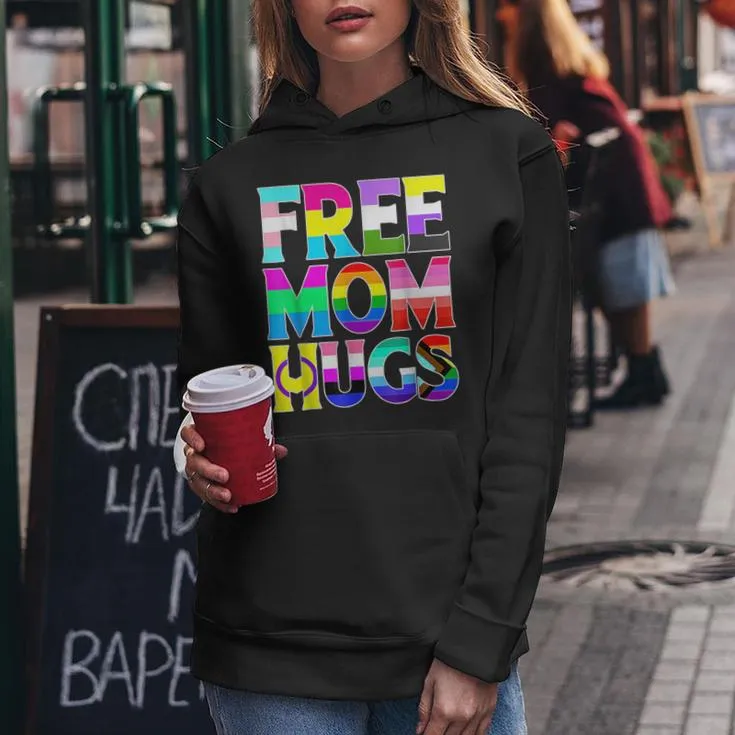 Free Mom Hugs Rainbow Flag Lgbtq Pride Month Cute Trans Women Hoodie